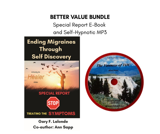 Special Report: Ending Migraines Through Self Discovery (Better Value Bundle)