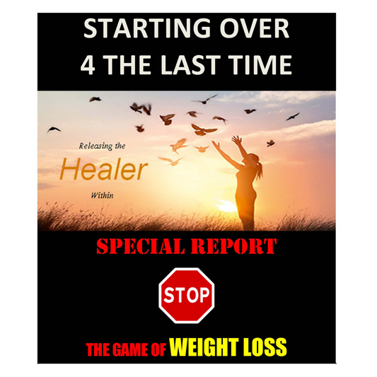 Special Report: Starting over 4 the Last Time (eBook)